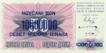 10000000 Bosnijos ir Hercegovinos dinarų.